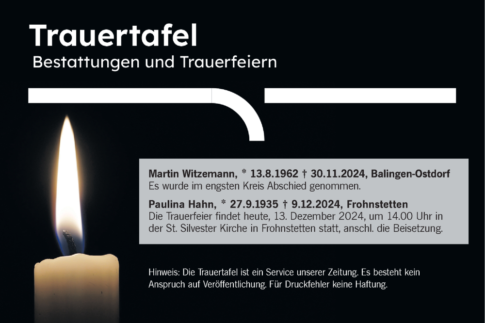  Traueranzeige für Bestattungen vom 13.12.2024 vom 13.12.2024 aus SÜDWEST PRESSE Zollernalbkreis/Hohenzollerische Zeitung