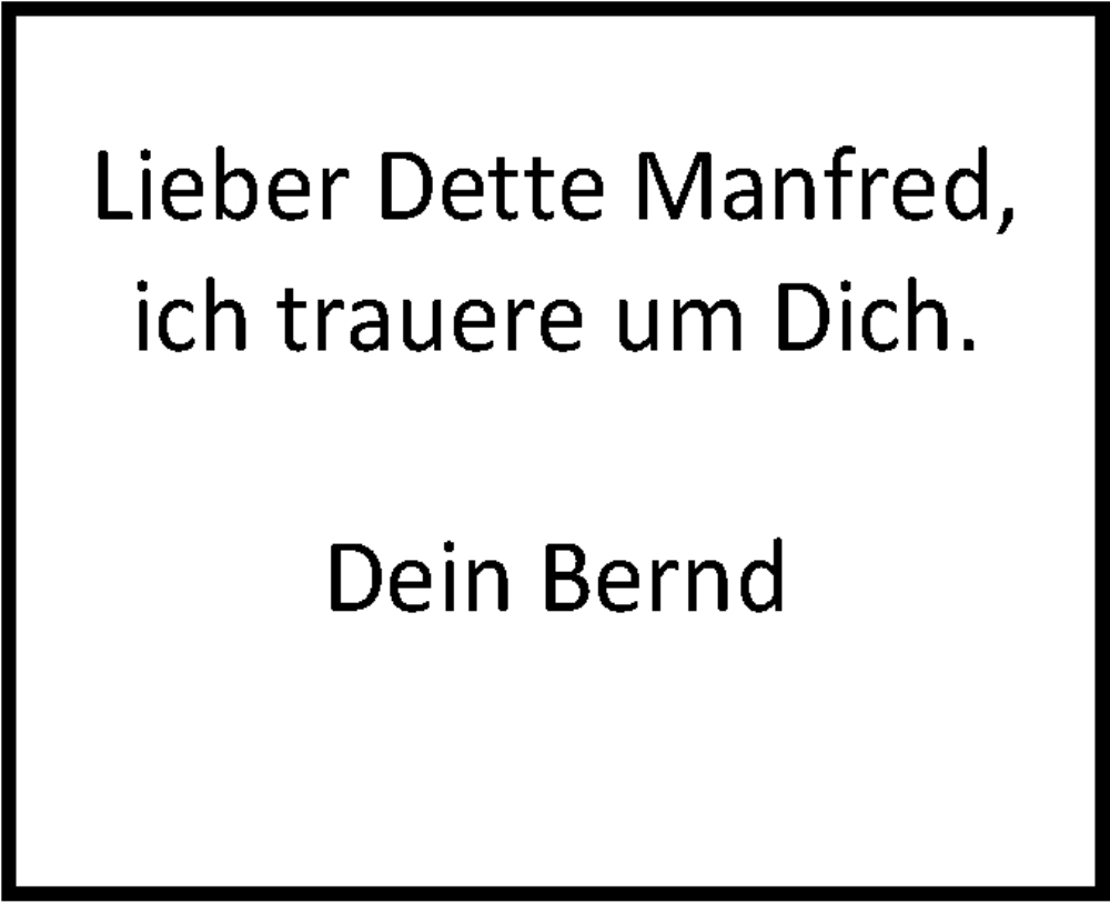  Traueranzeige für Dette Manfred vom 13.01.2026 aus SÜDWEST PRESSE Zollernalbkreis/Hohenzollerische Zeitung